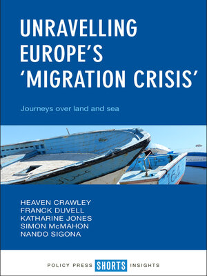 cover image of Unravelling Europe's 'Migration Crisis'